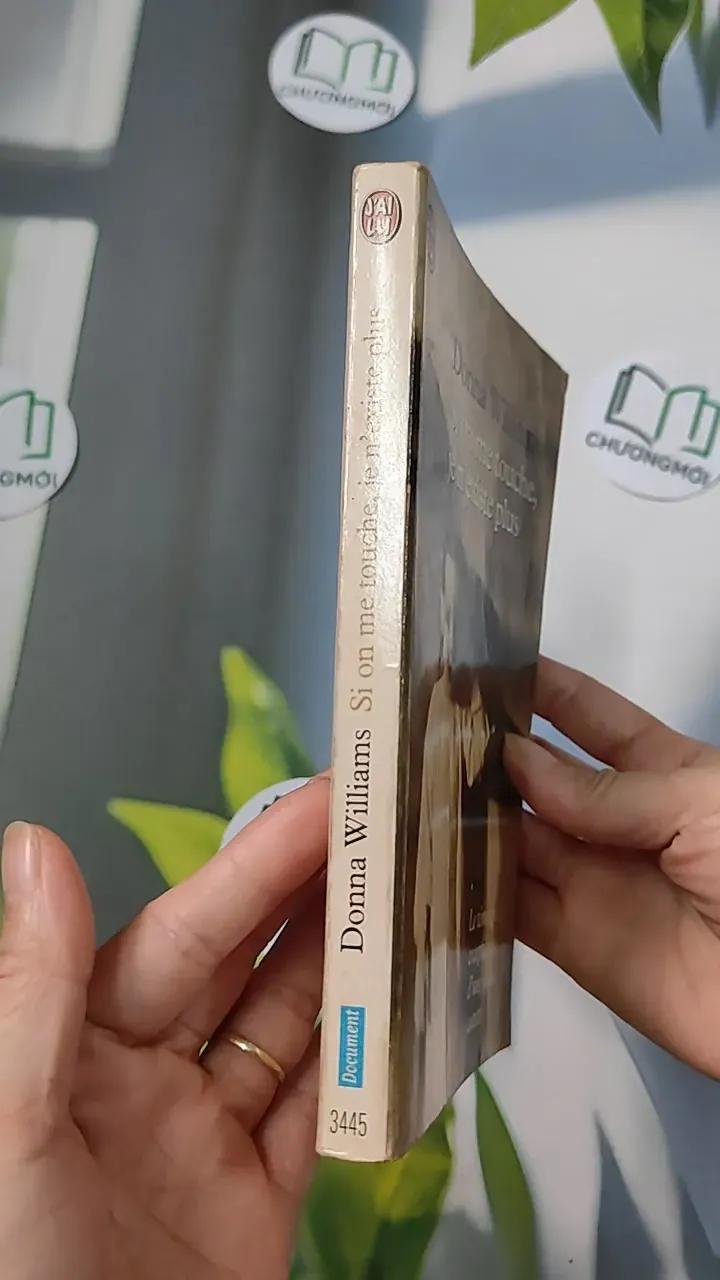 [MIỄN PHÍ BỌC SÁCH] [XƯA] Si on me touche, je n’existe plus (1992) - Donna Williams 754489