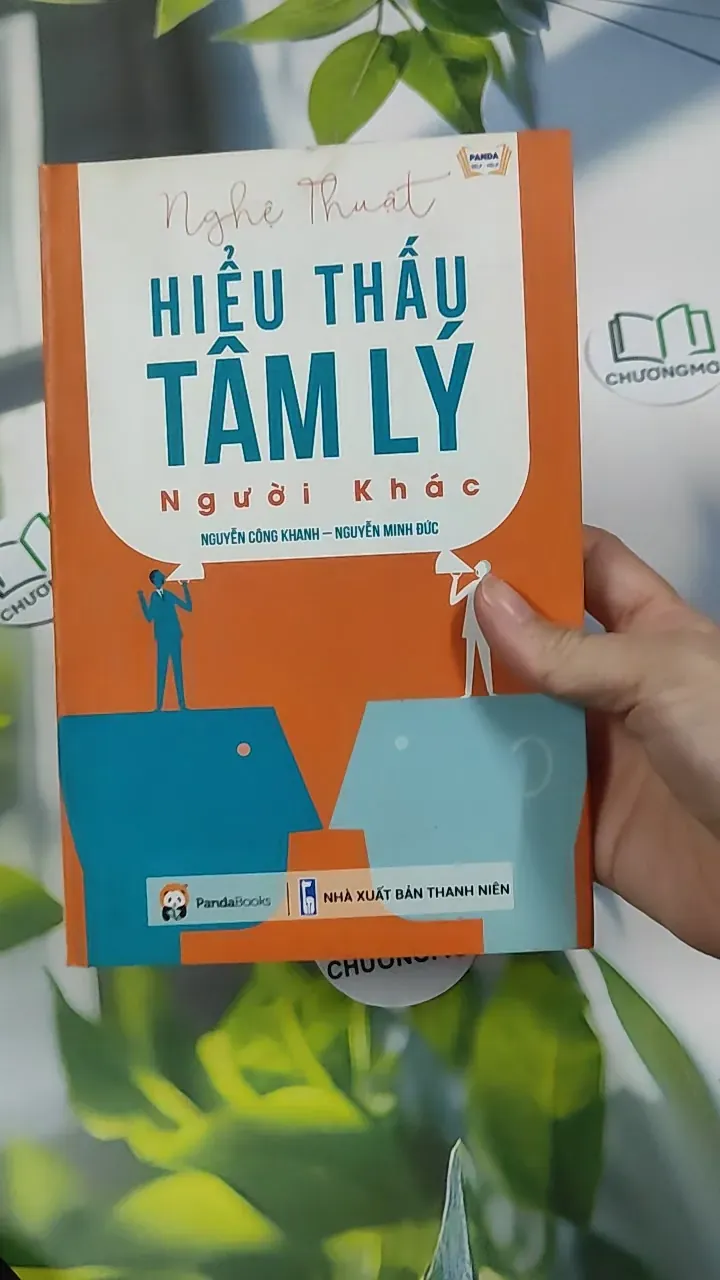 Nghệ Thuật Hiểu Thấu Tâm Lý Người Khác - Nguyễn Công Khanh & Nguyễn Minh Đức 787112