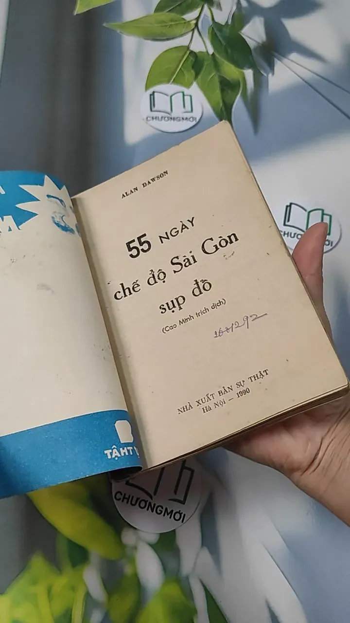 [MIỄN PHÍ BỌC SÁCH] [XƯA] 55 Ngày Chế Độ Sài Gòn Sụp Đổ (1990) - Alan Dawson 775982