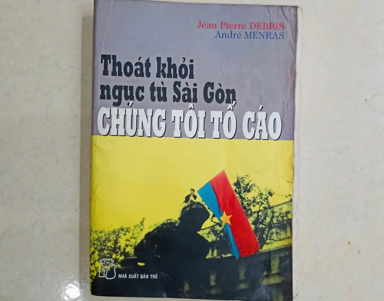 Thoát khỏi ngục tù Sài Gòn Chúng tôi tố cáo🌻 by  - Sách Book Cover - Ngọc Hiển Books