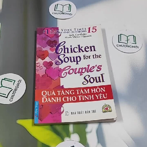 Chicken Soup For The College Soul - 15: Qua Tặng Tâm Hồn Dành Cho Tình Yêu - Jack Canfiel