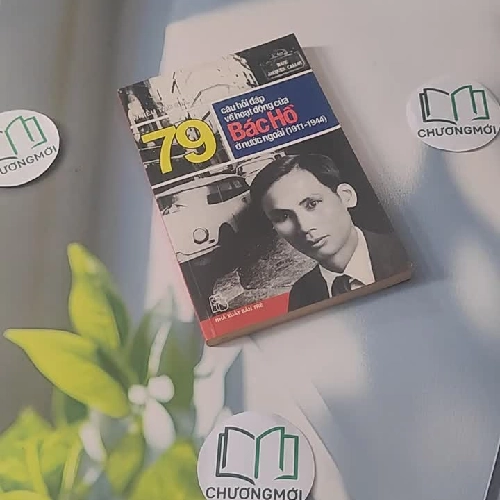 79 câu hỏi đáp về hoạt động của Bác Hồ ở nước ngoài (1911-1944)