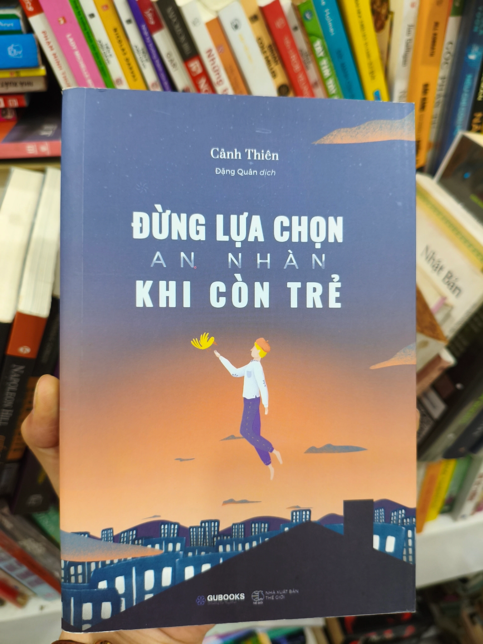 Đừng lựa chọn an nhàn khi còn trẻ
