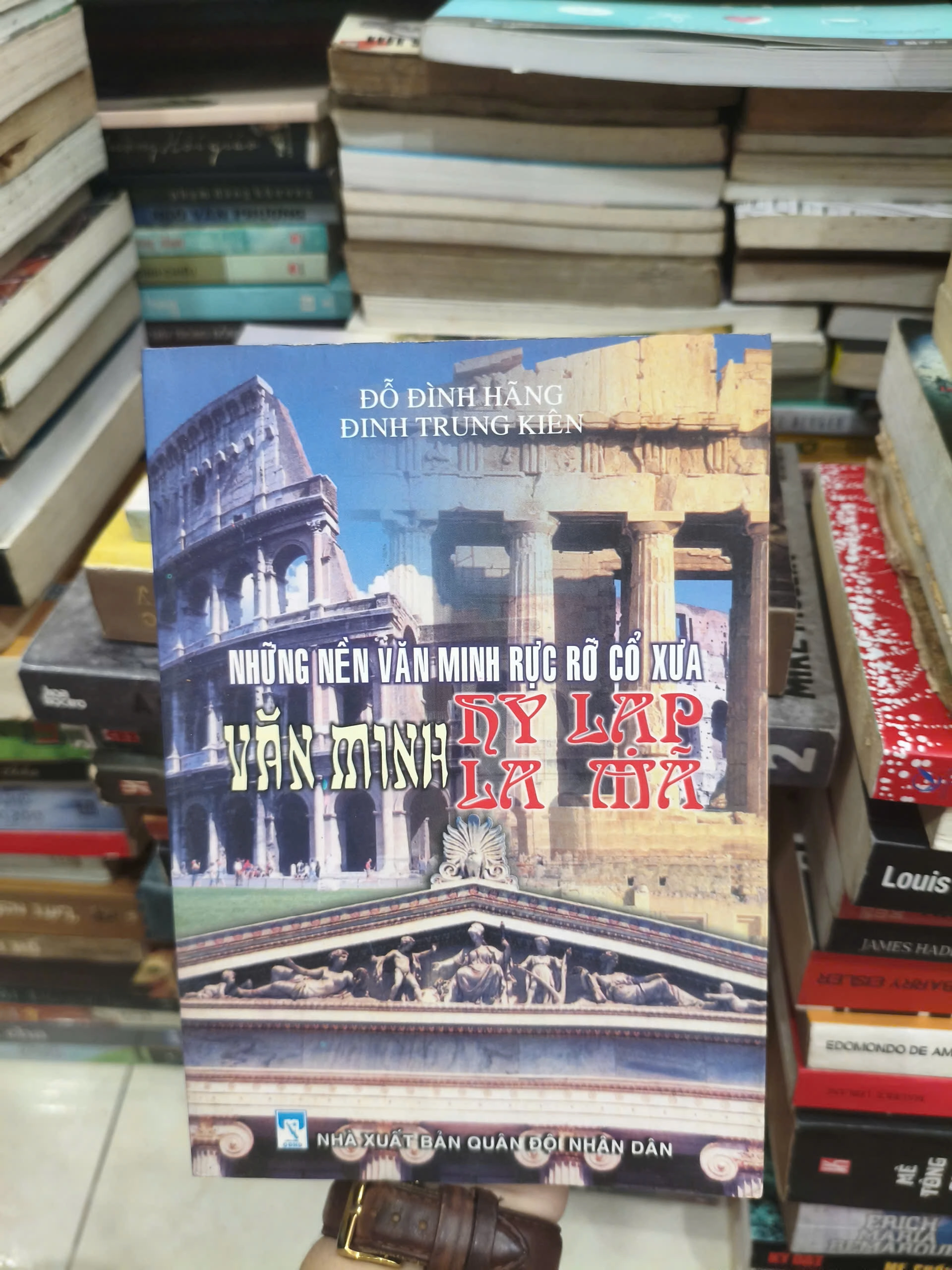 Những nền văn minh rực rỡ cổ xưa - Văn minh Hy Lạp La Mã by Đỗ Đình Hãng; Đinh Trung Kiên - Sách Book Cover - Ngọc Hiển Books