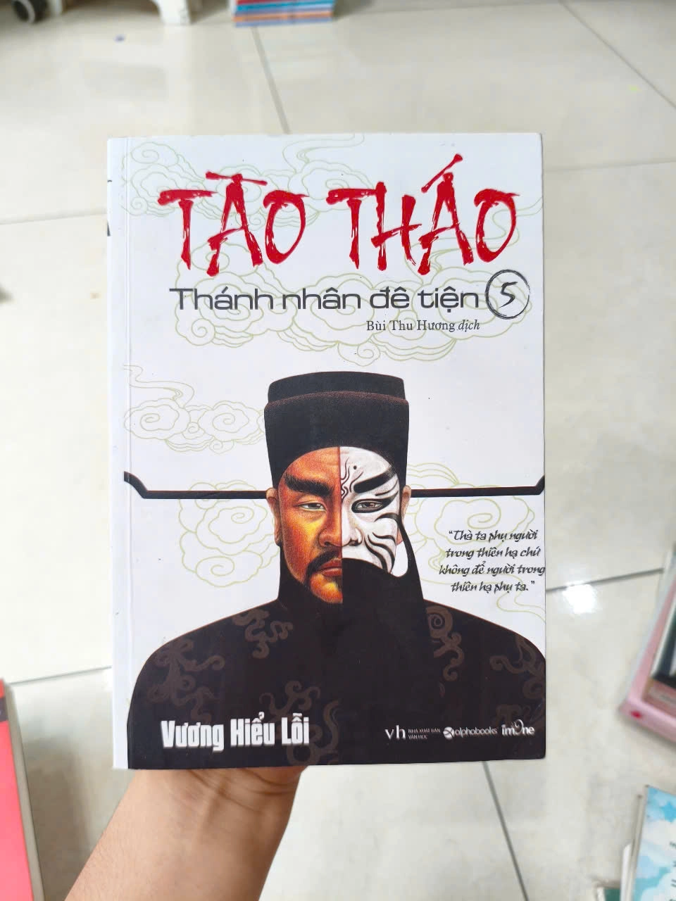 Tào Tháo - Thánh Nhân Đê Tiện - Tập 5 by Vương Hiệu Lợi - Sách Book Cover - Ngọc Hiển Books