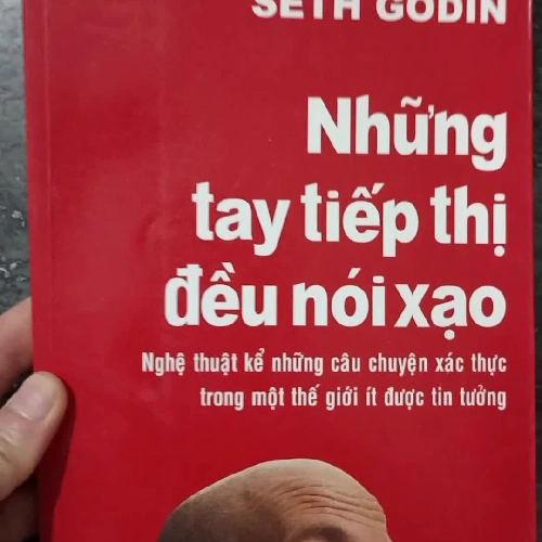 Những tay tiếp thị đều nói xạo - All Marketers Are Liars (SETH GODIN)