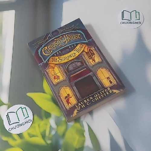 [MIỄN PHÍ BỌC SÁCH] Curiosity House: The Shrunken Head - Lauren Oliver & H.C. Chester