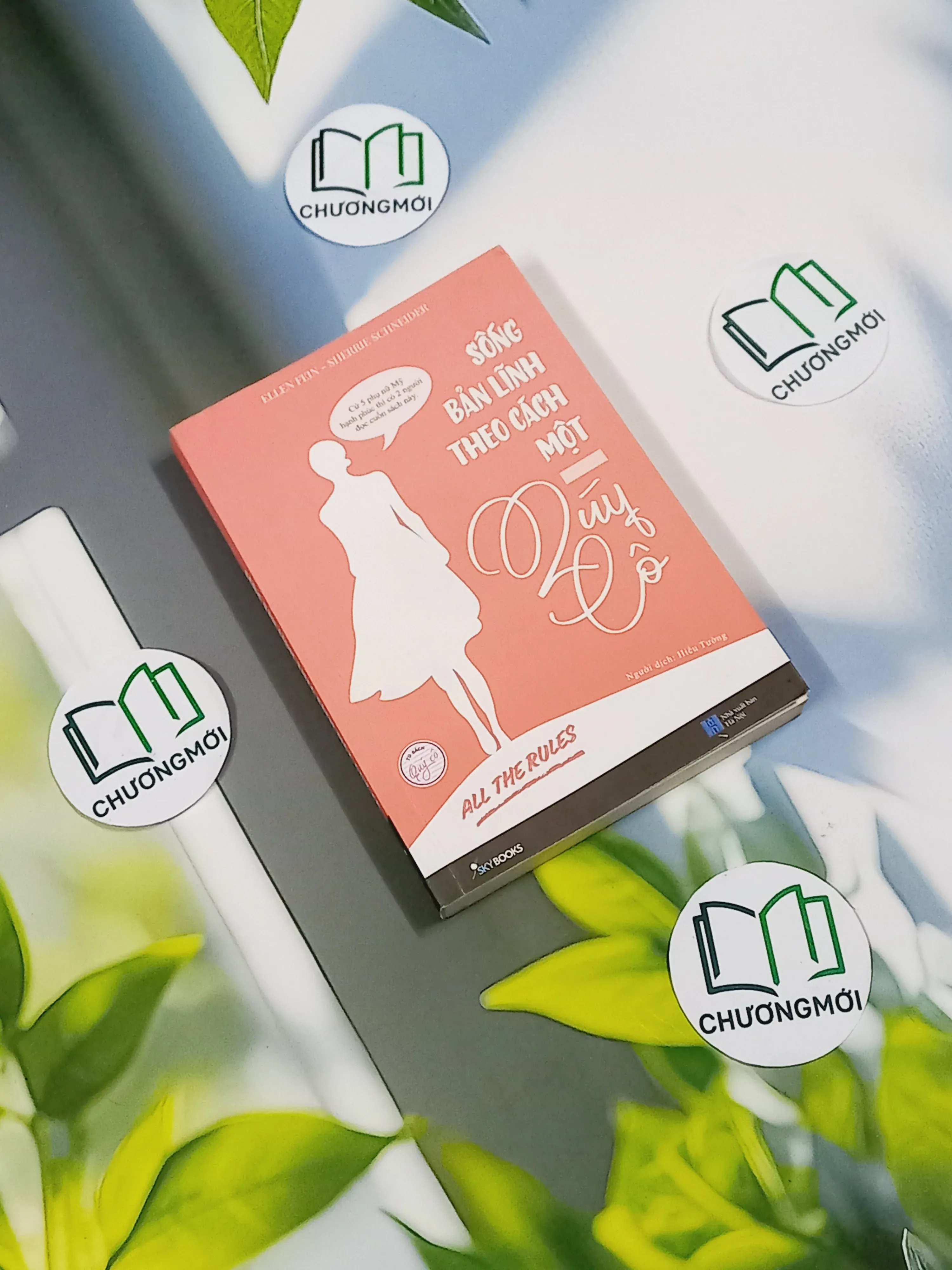 Sống Bản Lĩnh Theo Cách Một Quý Cô - Ellen Fein & Sherrie Schneider