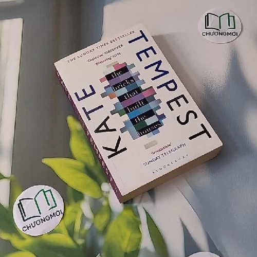 [MIỄN PHÍ BỌC SÁCH] The Bricks that Built the Houses - Kate Tempest
