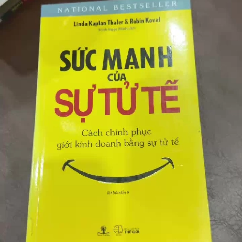 Sức Mạnh Của Sự Tử Tế – Linda Kaplan Thaler & Robin Koval- K3