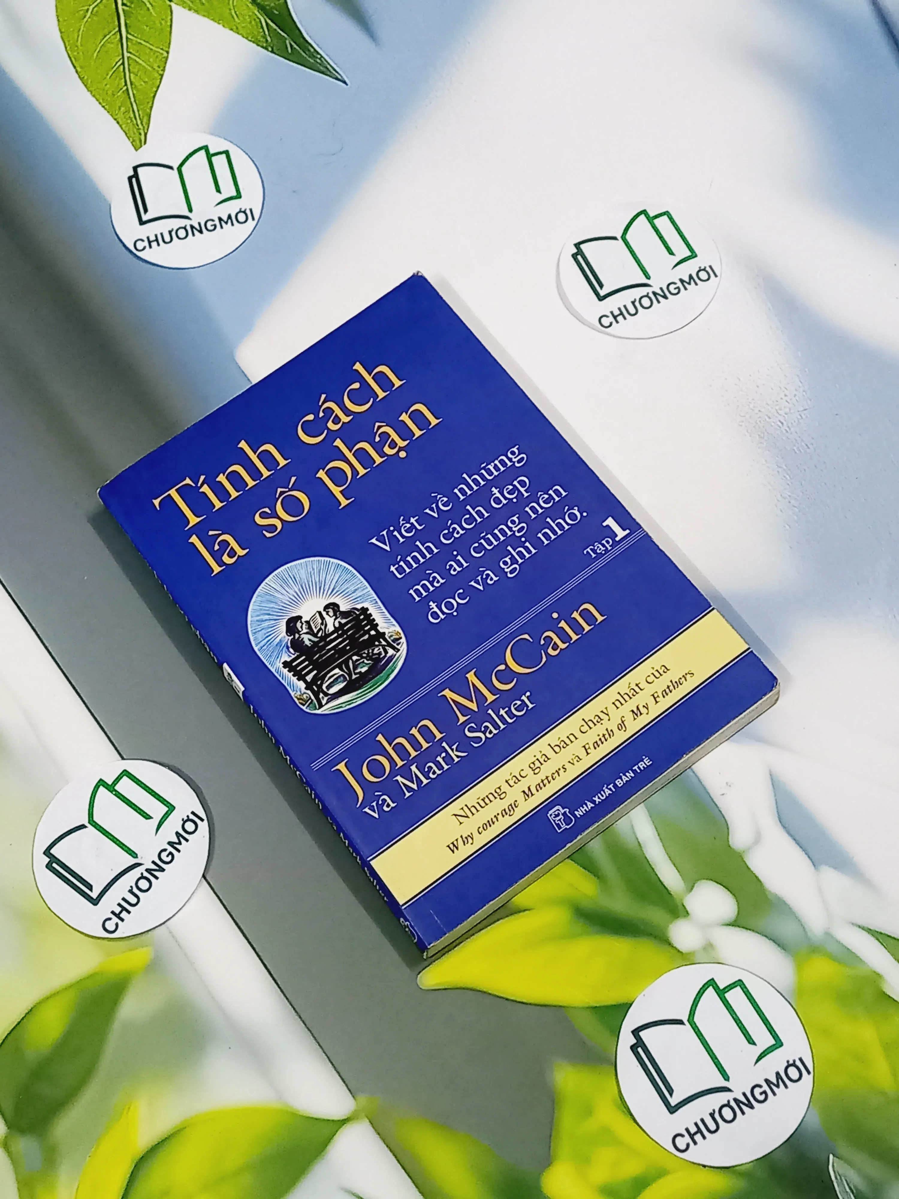 Tính Cách Là Số Phận (Tập 1) - John McCain & Mark Salter