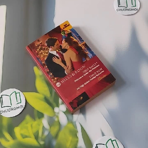 Millionaire Under the Mistletoe / His High-Stakes Holiday Seduction - Tessa Radley & Emilie Rose