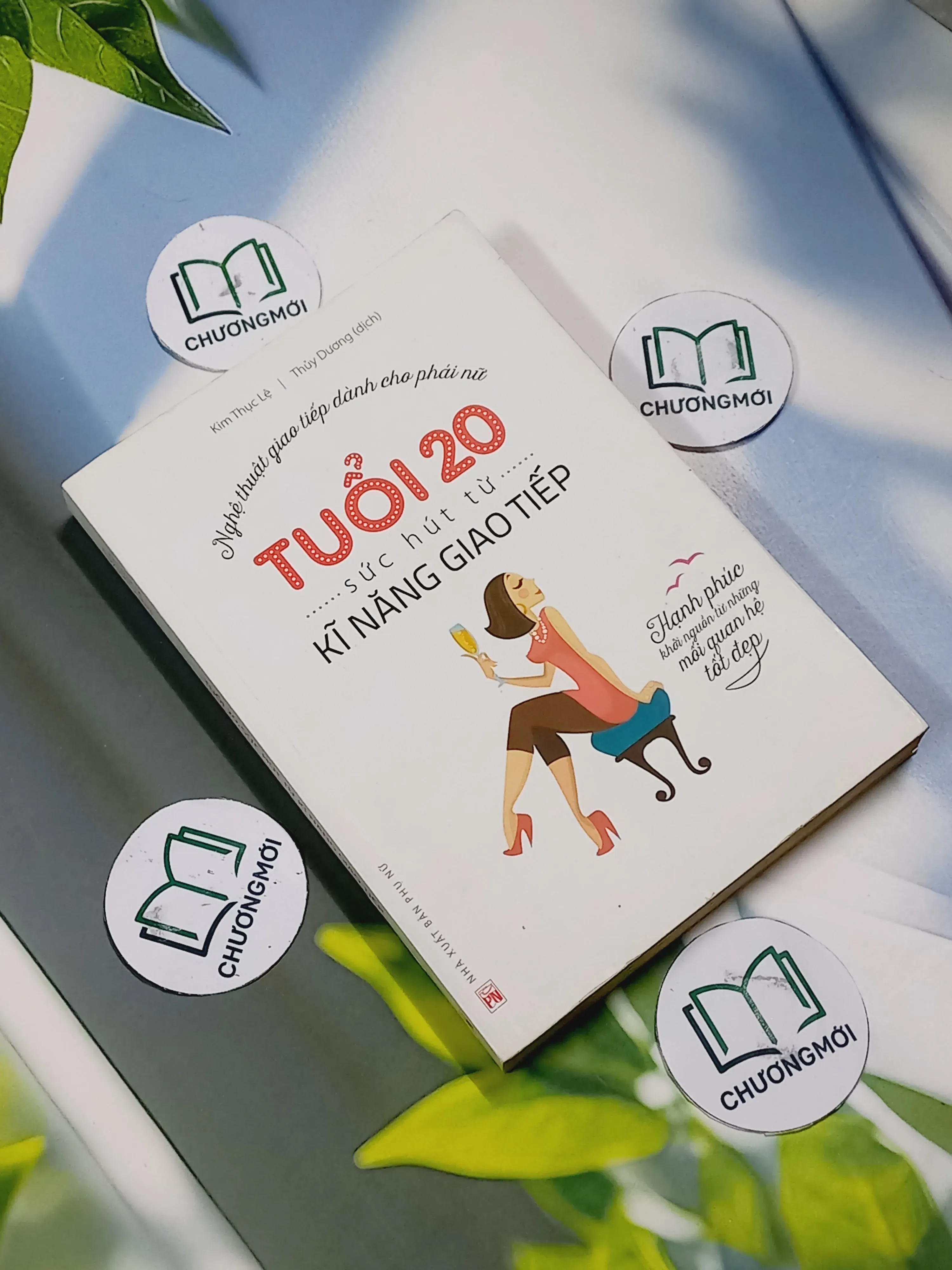 Tuổi 20, Sức Hút Từ Kỹ Năng Giao Tiếp - Kim Thục Lệ