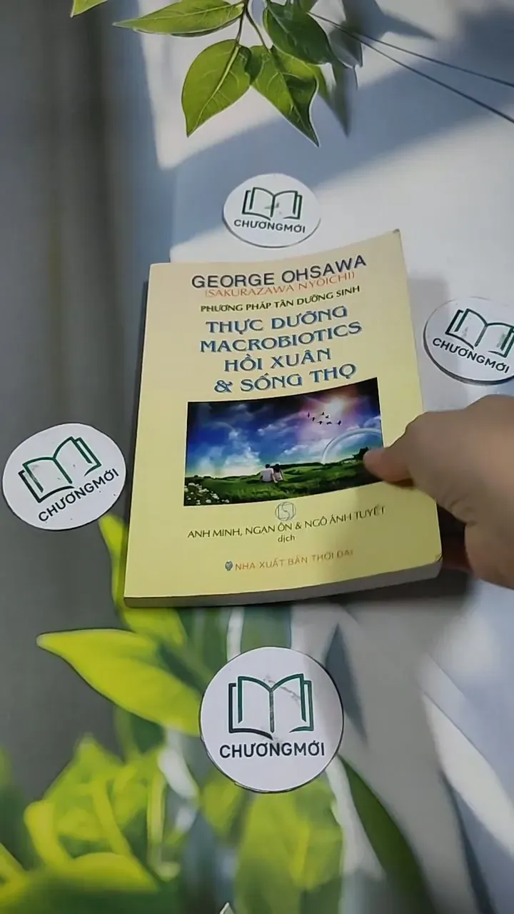 Thực Dưỡng Macrobiotics Hồi Xuân & Sống Thọ - George Ohsawa 707257