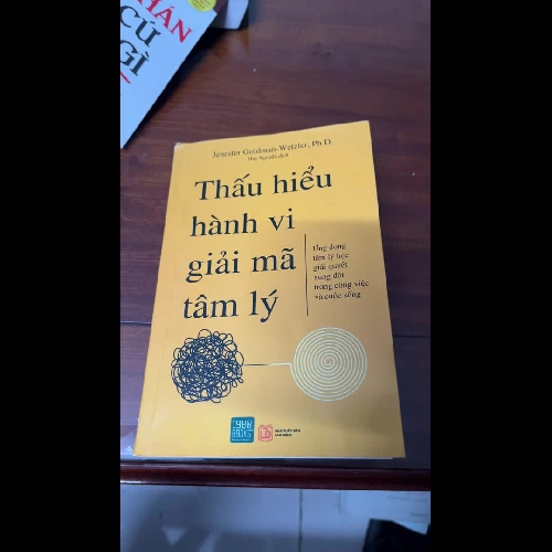 [tâm lý học] Thấu hiểu hành vi giải mã tâm lý - Jennifer Goldman - Wetzle, Ph.D