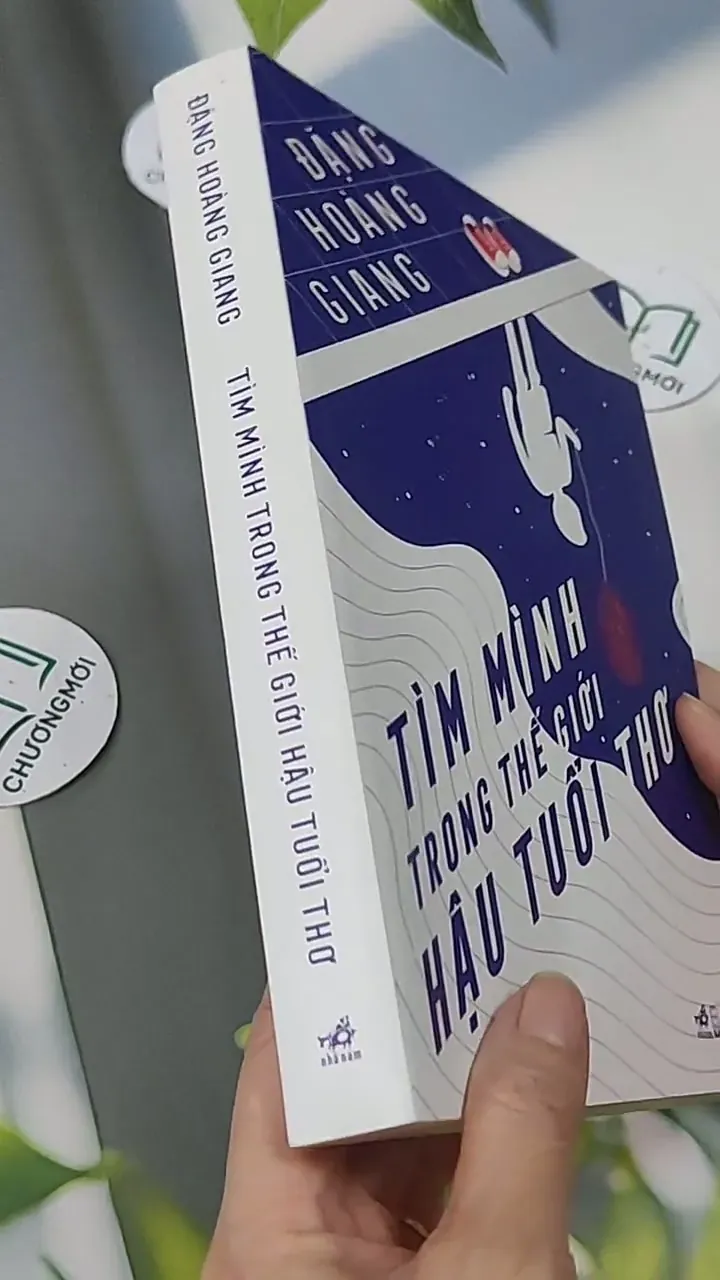 [MIỄN PHÍ BỌC SÁCH] Tìm Mình Trong Thế Giới Hậu Tuổi Thơ - Đặng Hoàng Giang 705625