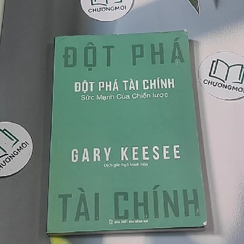 Đột phá tài chính: sức mạnh của chiến lược - Gary Keesee