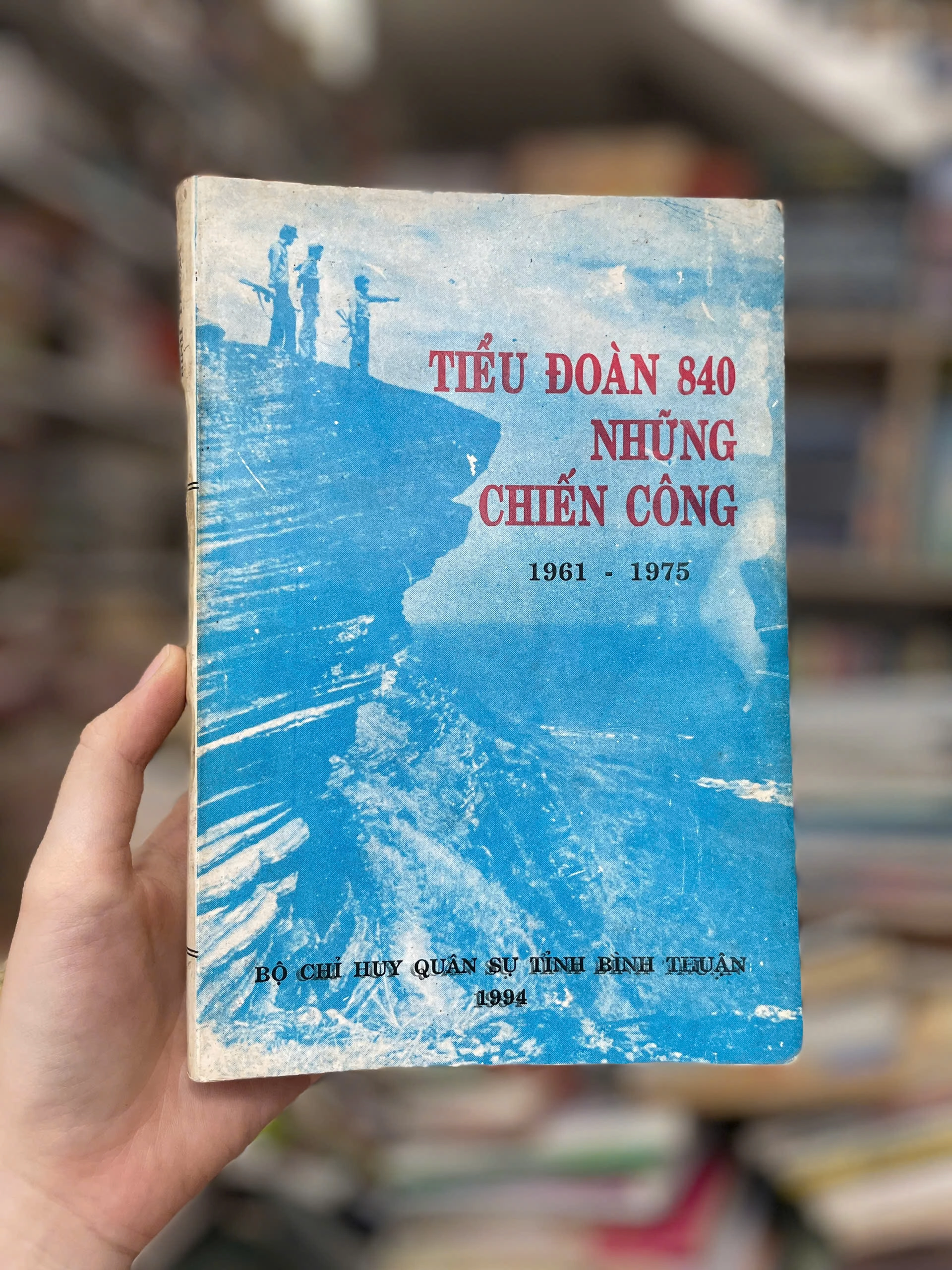 Tiểu đoàn 840 những chiến công 1961-1975 by  - Sách Book Cover - Ngọc Hiển Books