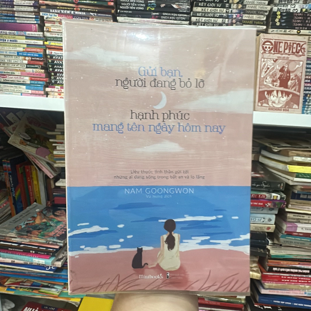 Gửi bạn người đang bỏ lỡ hạnh phúc hôm nay by  - Sách Book Cover - Ngọc Hiển Books