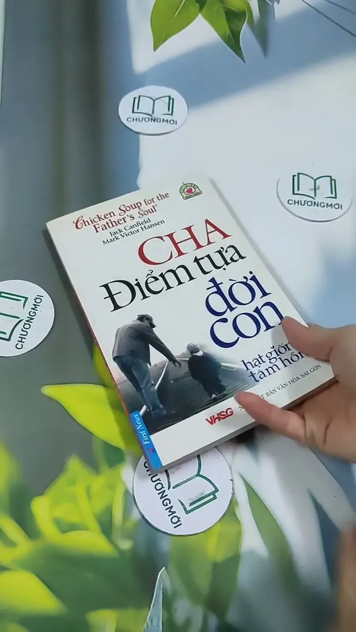 Chicken Soup For The Soul: Cha - Điểm Tựa Đời Con 705755