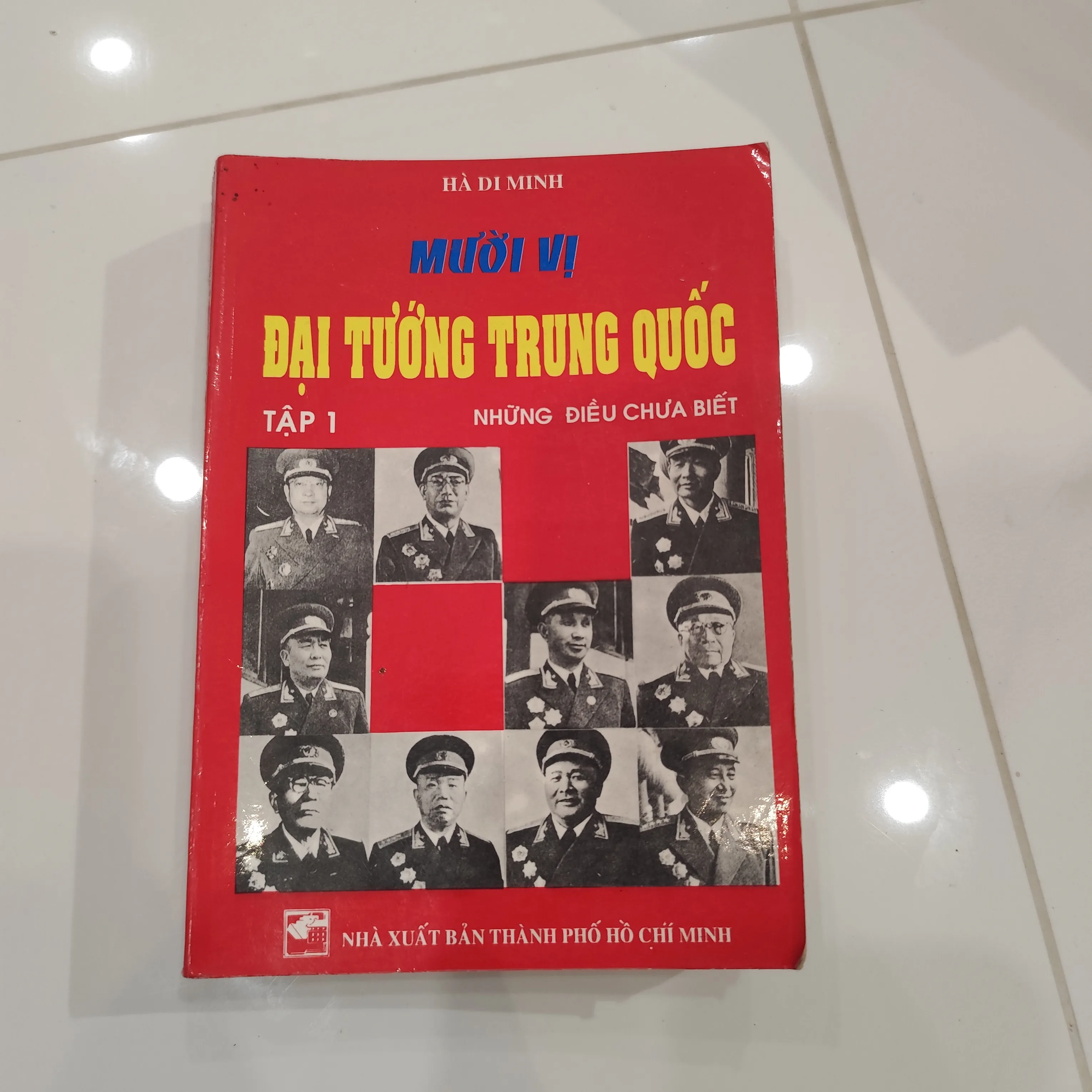 Mười vị đại tướng Trung Quốc  tập 1 by  - Sách Book Cover - Ngọc Hiển Books