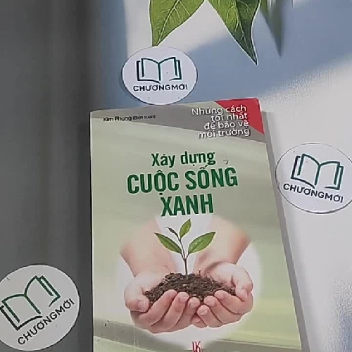 Xây dựng cuộc sống xanh - Kim Phụng