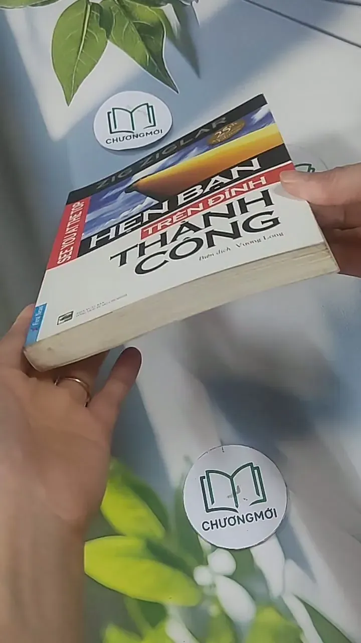 Hẹn Bạn Trên Đỉnh Thành Công - Zig Ziglar 705563