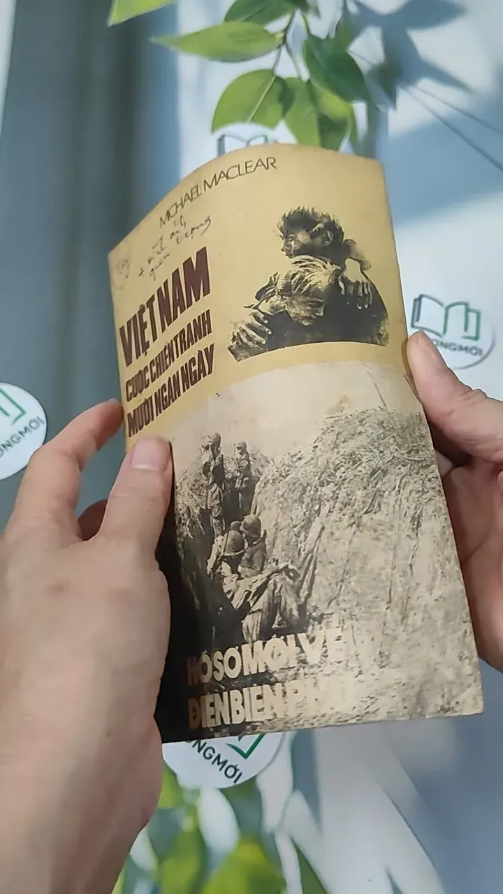 [XƯA] Việt Nam Cuộc Chiến Tranh Mười Ngàn Ngày - Hồ Sơ Mới Về Điện Biên Phủ (1989) - Michael Maclear 776008