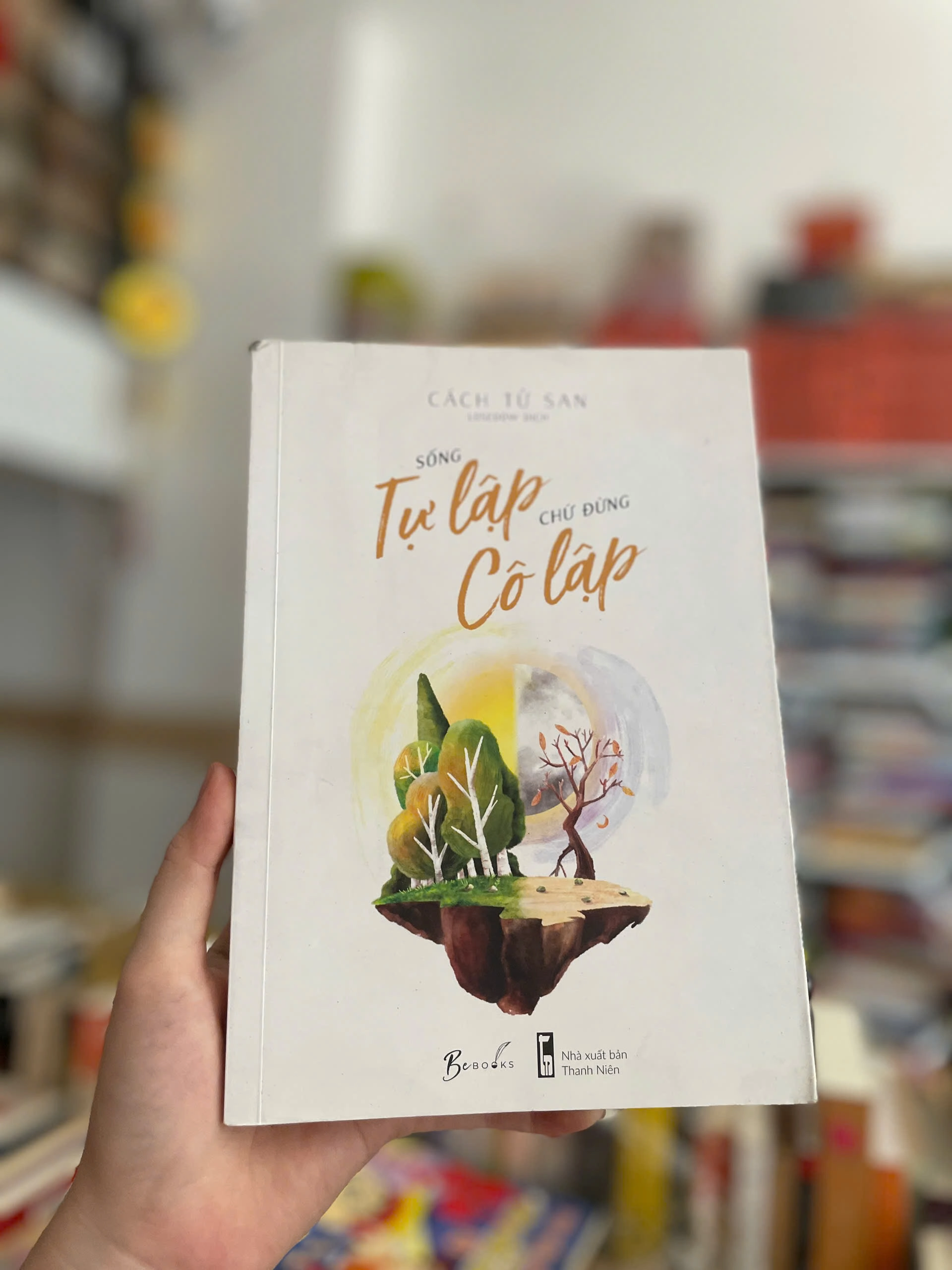Sống Tự Lập Chứ Đừng Cô Lập by  - Sách Book Cover - Ngọc Hiển Books
