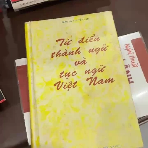 TỪ ĐIỂN THÀNH NGỮ VÀ TỤC NGỮ VIỆT NAM – Giáo sư Nguyễn Lân- K2