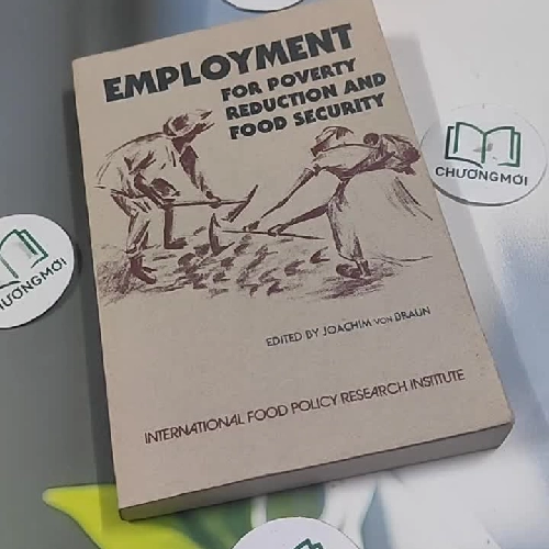 [MIỄN PHÍ BỌC SÁCH] Employment for Poverty Reduction and Food Security - Joachim Von Brau