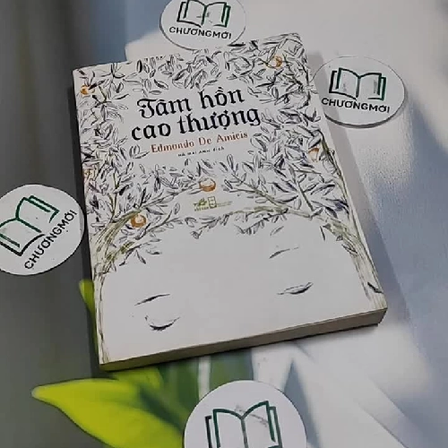 Tâm Hồn Cao Thượng - Edmondo De Amicis