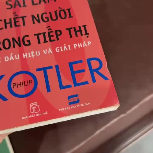 MƯỜI SAI LẦM CHẾT NGƯỜI TRONG TIẾP THỊ – PHILIP KOTLER- K4