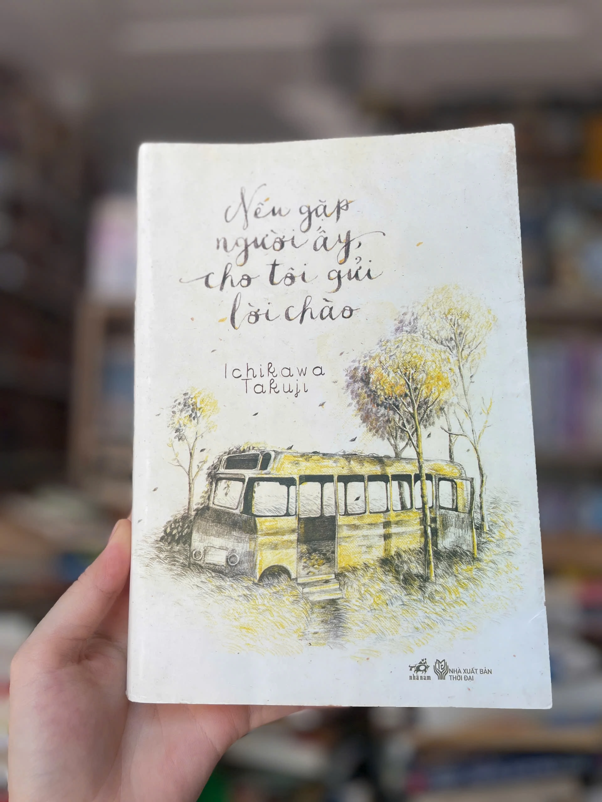 Nếu Gặp Người Ấy Cho Tôi Gửi Lời Chào by  - Sách Book Cover - Ngọc Hiển Books