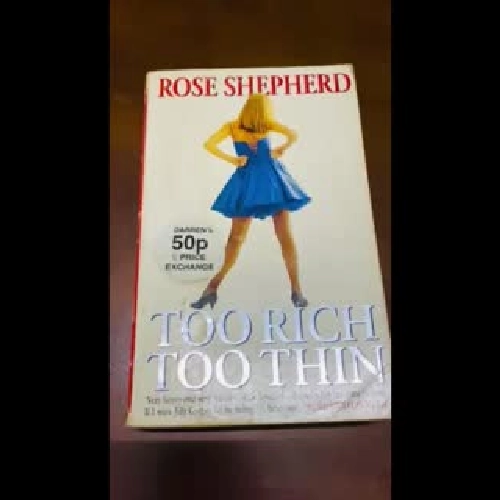 Too rich too thin - Rose Shepherd
