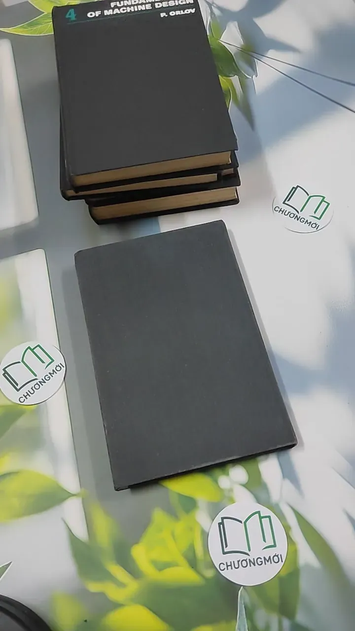 [MIỄN PHÍ BỌC SÁCH] Fundamentals of Machine Design Vol 1 + 2 + 3 + 4 + 5 - P. Orlov 750831