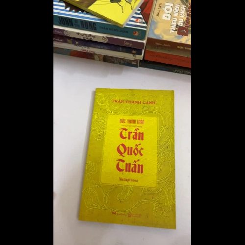 TRẦN QUỐC TUẤN ( Tiểu Thuyết Lịch Sử)-  Trần Thanh Cảnh