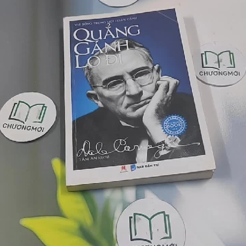 Quẳng Gánh Lo Đi Vui Sống Trong Mọi Hoàn Cảnh - Dale Carnegie
