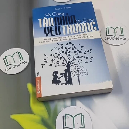 Vô Cùng Tàn Nhẫn Vô Cùng Yêu Thương - Sara Imas