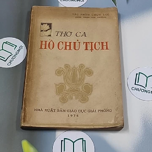 [MIỄN PHÍ BỌC SÁCH] Thơ Ca Hồ Chủ Tịch (1974)