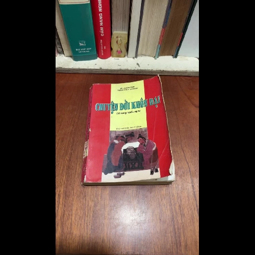 II Đối Nhân Xử Thế: Chuyện Đời Khôn Dại - Lê Minh Đức, Trần Văn Chánh - 2003