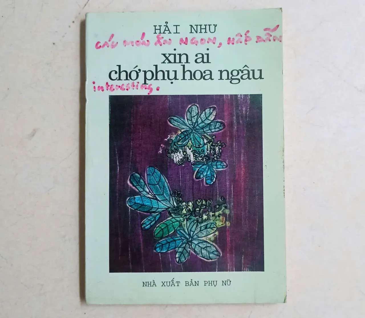 Xin ai chớ phụ hoa ngâu🌻 by  - Sách Book Cover - Ngọc Hiển Books