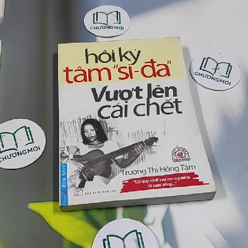 Hồi Ký Tâm "Si-Đa" Vượt Lên Cái Chết - Hồng Tâm