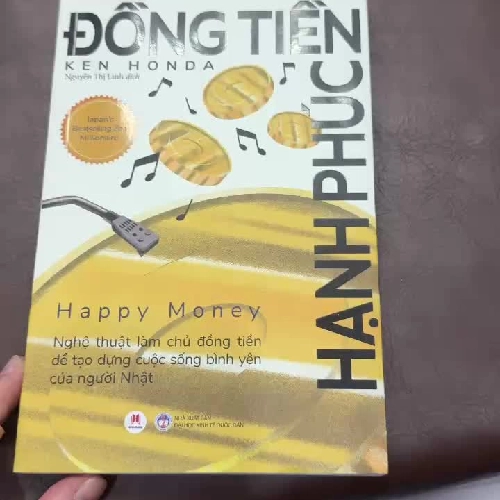 ĐỒNG TIỀN HẠNH PHÚC (Happy Money) – Ken Honda | Nghệ thuật làm chủ tiền bạc kiểu Nhật- K2