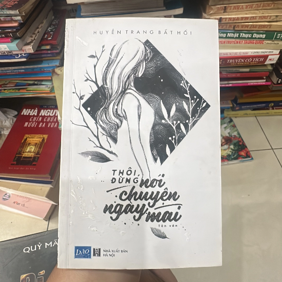 Thôi đừng nói chuyện ngày mai by  - Sách Book Cover - Ngọc Hiển Books