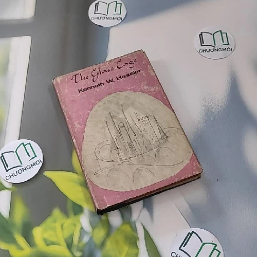[MIỄN PHÍ BỌC SÁCH] [XƯA] The Glass Cage (1969) - Kenneth W. Hassler