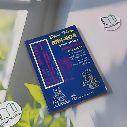 [XƯA] Đàm Thoại Anh - Hoa: Sinh Hoạt - Công Tác - Du Lịch (1993) - Ngô Bạch