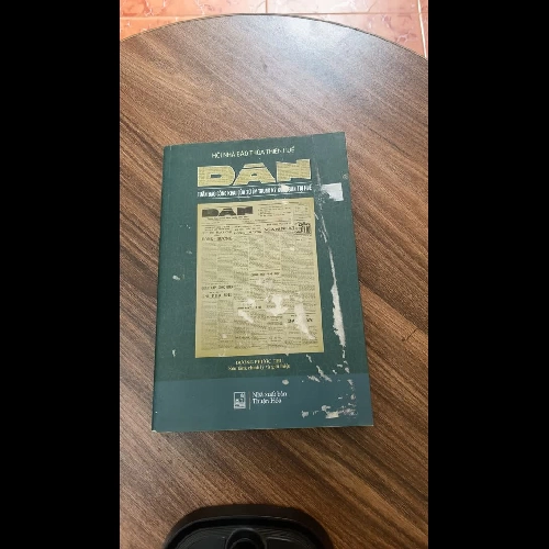 Dân - Tuần báo công khai của xứ uỷ Tung kỳ xuất bản tại Huế - Hội nhà báo Thừa Thiên Huế