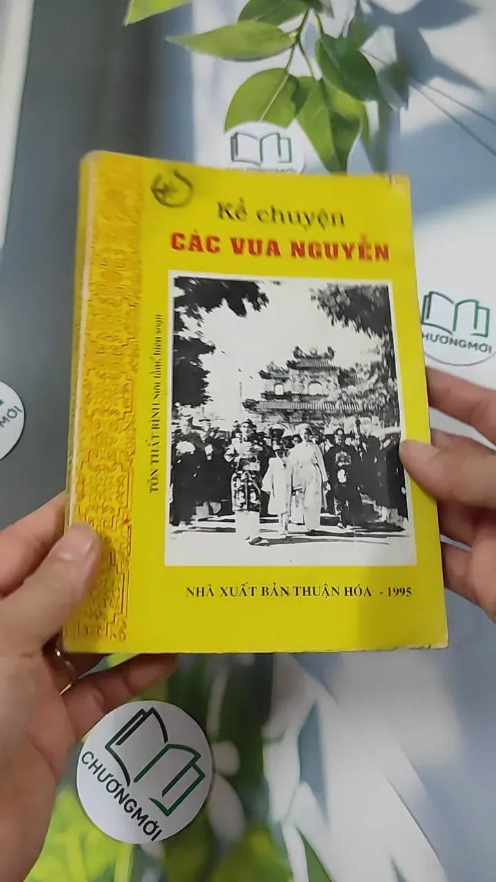 [MIỄN PHÍ BỌC SÁCH] [XƯA] Kể Chuyện Các Vua Nguyễn (1995) (Kể Chuyện Các Vua Nguyễn) 776034