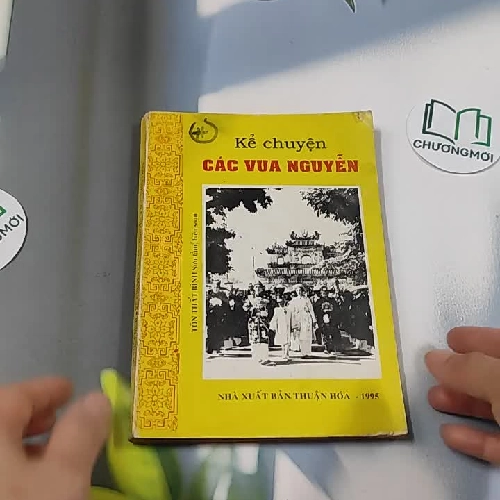 [MIỄN PHÍ BỌC SÁCH] [XƯA] Kể Chuyện Các Vua Nguyễn (1995) - Tôn Thất Bình